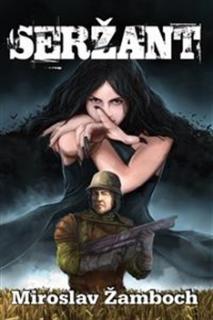 Seržant [Žamboch Miroslav]