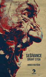 Sešívance: Druhý steh [Vojtíšek Honza a spol.]