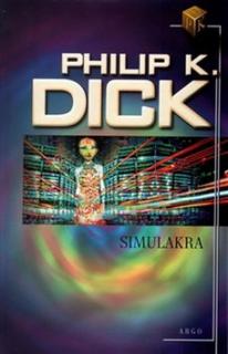 Simulakra [Dick Philio K.]