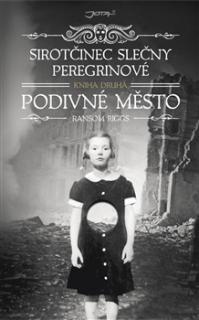 Sirotčinec slečny Peregrinové 2: Podivné město [Riggs Ransom]