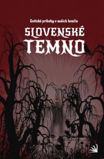 Slovenské temno [Kolektív autorov]