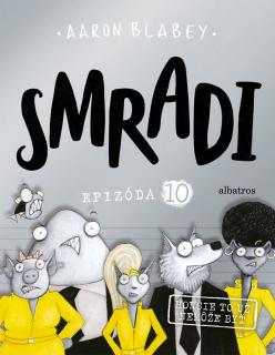 Smradi 10 [Blabey Aaron]