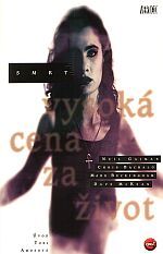 Smrt: Vysoká cena za život [Gaiman Neil]