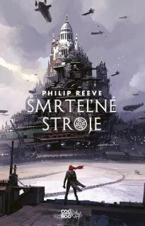 Smrteľné stroje [Reeve Philip]