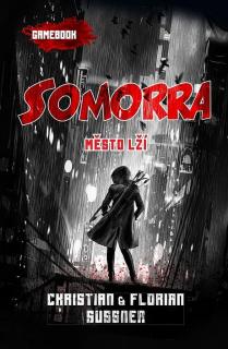 Somorra: Město lží (gamebook) [Sussner Florian, Sussner Christian]