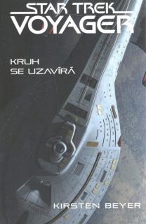 Star Trek Voyager: Kruh se uzavírá [Beyer Kirsten]