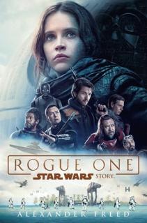 Star Wars: Rogue One [Freed Alexander]