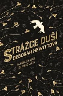 Strážce duší [Hewitt Deborah]