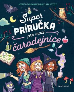 Super príručka pre malé čarodejnice [Meyer Aurore]