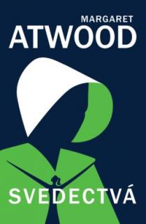 Svedectvá [Atwood Margaret]
