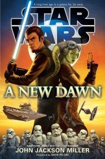 SW: A New Dawn [Miller John Jackson] (Star Wars Disney Canon Novel)