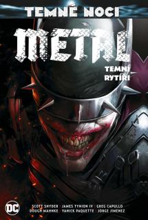 Temné noci - Metal 02: Temní rytíři [Snyder Scott]