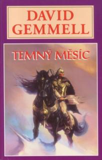 Temný měsíc [Gemmell David]