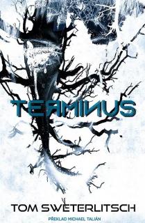 Terminus [Sweterlitsch Tom]