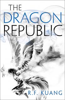 The Dragon Republic [Kuang R.F.] (The Poppy War #2)