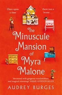 The Minuscule Mansion of Myra Malone [Burges Audrey]