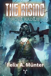 The Rising: Nová naděje [Münter Felix A.]