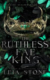 The Ruthless Fae King [Stone Leia] (Kings of Avalier #3)