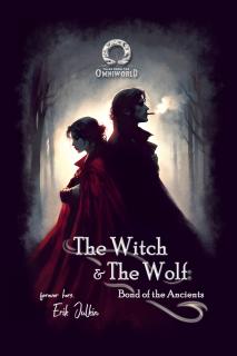 The Witch and The Wolf: Bond of the Ancients [Julkin Erik]