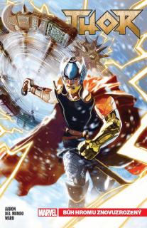 Thor 01: Bůh hromu znovuzrozený [Aaron Jason]