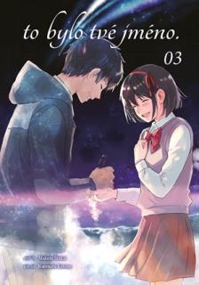 To bylo tvé jméno 03 [Šinkai Makoto]