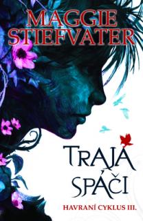 Traja spáči [Stiefvater Maggie]