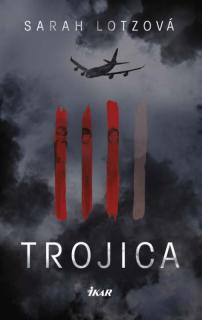 Trojica [Lotz Sarah]