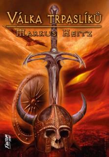 Trpaslíci 2: Válka trpaslíků [Heitz Markus]