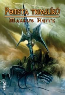 Trpaslíci 3: Pomsta trpaslíků [Heitz Markus]