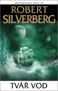Tvář vod [Silverberg Robert]