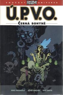 U.P.V.O. 11: Černá bohyně PV [Mingola Mike]
