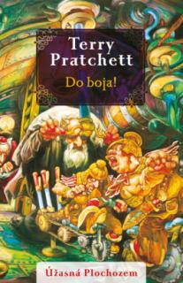 Úžasná Plochozem 21 - Do boja! (Mestská stráž 4) [Pratchett Terry]