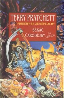 Úžasná Zeměplocha 11+12: Sekáč / Čarodějky na cestách Pratchett Terry]