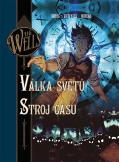 Válka světů / Stroj času (variantná obálka) [Dobbs, Wells Herbert George]