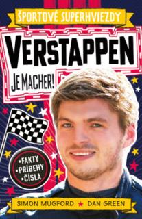 Verstappen je macher! [Mugford Simon, Green Dan] (Športové superhviezdy)