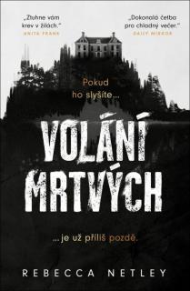 Volání mrtvých [Netley Rebecca]