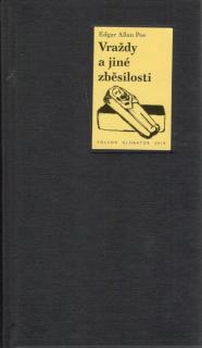 Vraždy a jiné zběsilosti [Poe Edgar Allan]