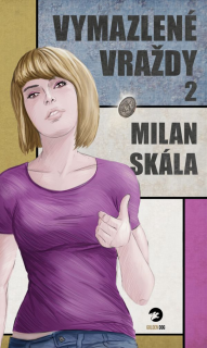 Vymazlené vraždy 2 [Skála Milan]