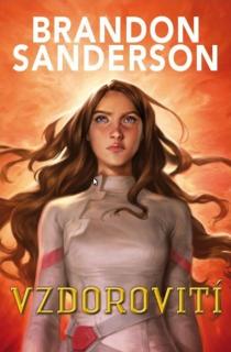 Vzdorovití [Sanderson Brandon] (Nebeská hlídka 4.)