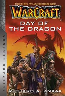 Warcraft 1: Day of the Dragon [Knaak Richard A.] (WarCraft #1)