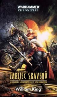 WH Gotrek a Félix 02 - Zabíječ skavenů [King William]