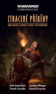 WH Gotrek a Félix - 2. antológia: Ztracené příběhy [Kolektív autorov]