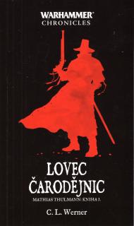 WH Mathias Thulmann 1: Lovec čarodějnic [Werner C.L.]