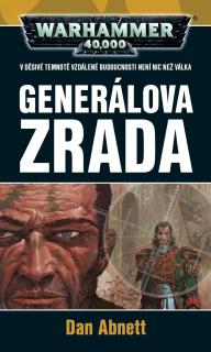 WH40k Gauntovi duchové 08: Generálova zrada [Abnett Dan]