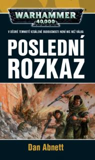 WH40k Gauntovi duchové 09: Poslední rozkaz[Abnett Dan]