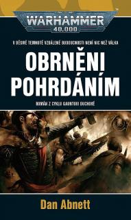WH40k Gauntovi duchové 10: Obrněni pohrdáním [Abnett Dan]