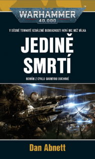 WH40k Gauntovi duchové 11: Jedině smrtí [Abnett Dan]