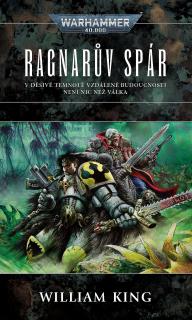 WH40K Ragnar 2: Ragnarův spár [King William]