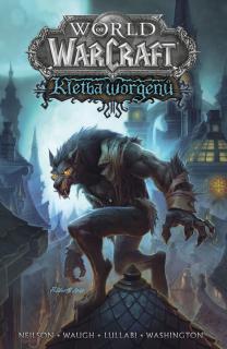 World of Warcraft: Kletba worgenů (komiks) [Neilson Micky, Waugh James]