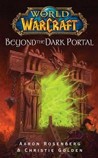 WoW: Beyond the Dark Portal  (2023) [Rosenberg Aaron] (World of Warcraft #4)